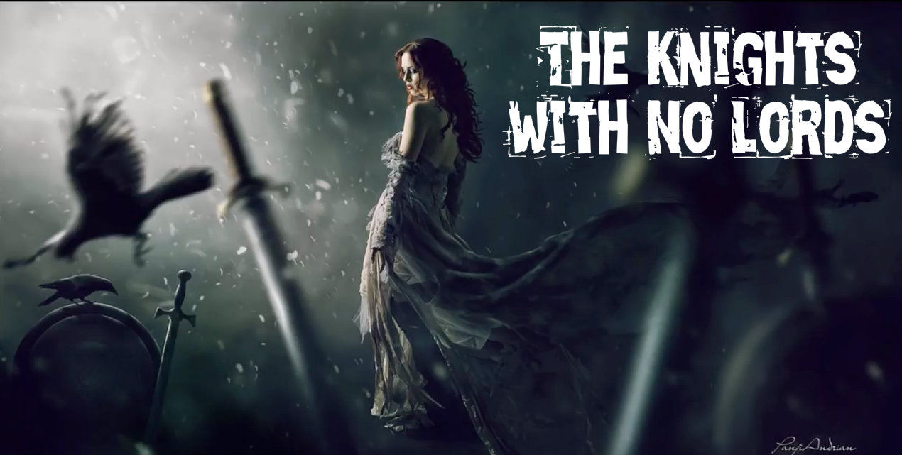 Knights with no lords 4