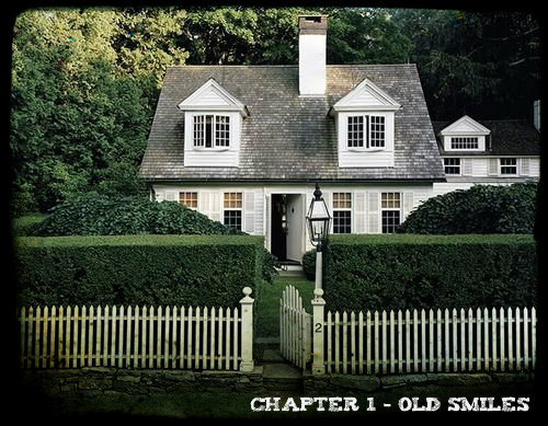Chapter 1 - Old Smiles