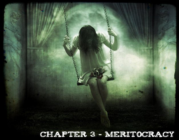 Chapter 3 - Meritocracy