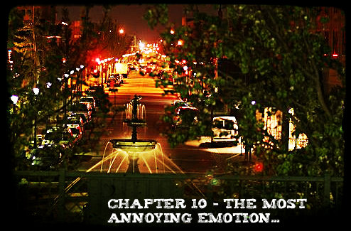 Chapter 10 - the Most Annoying Emotion