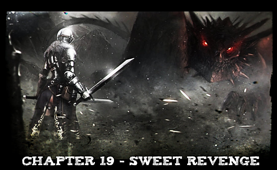 Chapter 19 - Sweet Revenge