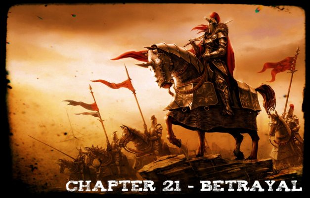 Chapter 21 - Betrayal