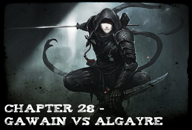 Chapter 28 - Gawain vs Algayre